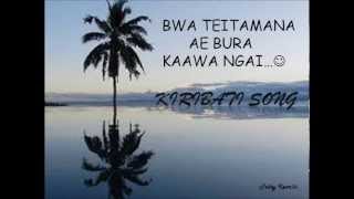 KIRIBATI SONGTei Tamana Ae Bura Kaawa Ngai [upl. by Maude]