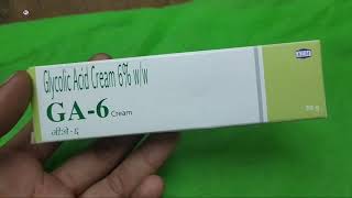 GA6 Cream Glycolic acid cream 6 cream GA6 cream uses side effects and benefits review in Hindi [upl. by Gonick]