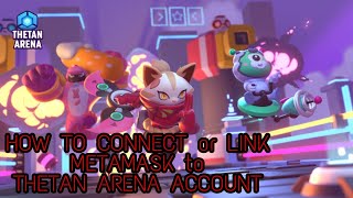 Connect Thetan arena account to Metamask via mobile  Free to Play  Play to Earn Online Game [upl. by Oag]