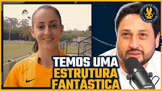 Departamento de futebol FEMININO do CORINTHIANS é o MELHOR [upl. by Alonzo]