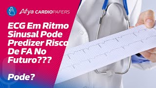 ECG em ritmo sinusal pode predizer risco de FA no futuro [upl. by Hadwin]