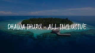 Dhawa Ihuru  All Inclusive Review  Malé  Maldives [upl. by Rintoul]