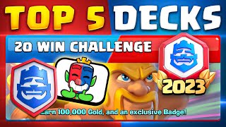 Top 5 Decks for 20 WIN CHALLENGE in Clash Royale Win Exclusive Emote [upl. by Eletnahs764]