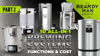 10 AllIn1 Brewing Systems Function amp Cost  Part 2 [upl. by Niltag]