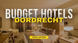 Best Budget Hotels in Dordrecht  Cheap Hotels in Dordrecht [upl. by Thin]