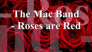 The Mac Band Roses are Red [upl. by Porte]