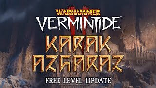 Karak Azgaraz  Free Update Trailer  Warhammer Vermintide 2 [upl. by Meihar]