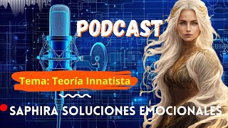 Teoria Innatista con Saphira Soluciones Emocionales [upl. by Myrlene]