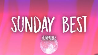 Surfaces  Sunday Best Lyrics [upl. by Brigit]