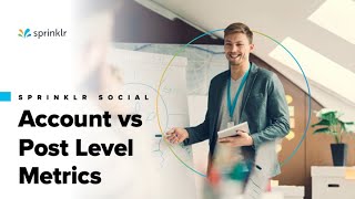 Using Account vs Post Level Metrics [upl. by Lorenzo]