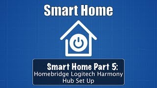 Smart Home Part 5 Homebridge Harmony Hub Set Up [upl. by Heinrick88]