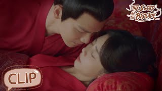 Sweet wedding night  Can they live up the beauty moment   The Sword and The Brocade EP07 Clip [upl. by Jessika]