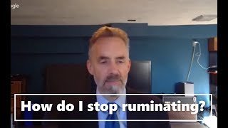 Dr Jordan Peterson on Ruminating [upl. by Normand]