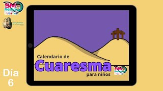 Día 6 Calendario de Cuaresma para niños 2024 [upl. by Bone582]