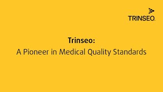 Trinseo A Pioneer in Medical Quality Standards [upl. by Crescen]