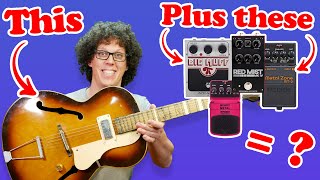 DISTORTION PEDALS VS VINTAGE JAZZ GUITAR  Inappropriate Rigs 1  Why would you do this [upl. by Maurreen]