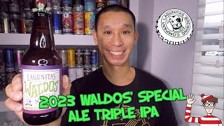 BEER REVIEW 439  LAGUNITAS BREWING  2023 WALDOS SPECIAL ALE TRIPLE IPA [upl. by Yrroc982]