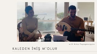 Kaleden iniş mi olur  Selin Yücesoy  Nikos Papageorgiou [upl. by Liza]