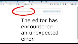 The editor has encountered an unexpected error in wordpress post Solved [upl. by Romaine]