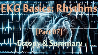 EKG Series 07 of 07 Rhythms  Ectopy amp Summary 15 minutes of practice questions [upl. by Llarret]