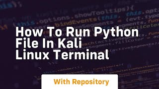 how to run python file in kali linux terminal [upl. by Perrin]