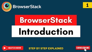 BrowserStack Introduction  Mobile Cross Browser Testing  BrowserStack Tutorial Browserstack [upl. by Drusi272]