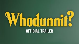 WHODUNNIT  Official Trailer [upl. by Arnon]