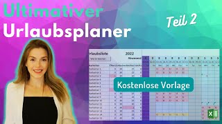 Excel URLAUBSPLANER Teil 2  Intelligent und Flexibel [upl. by Nigem]