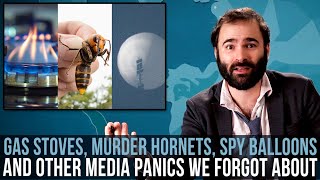 Gas Stoves Murder Hornets Spy Balloons And Other Media Panics We Forgot About  SOME MORE NEWS [upl. by Mendive960]