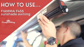 How to operate the Fiamma F45S sunshade awning for Volkswagen Transporters [upl. by Yatnoed641]