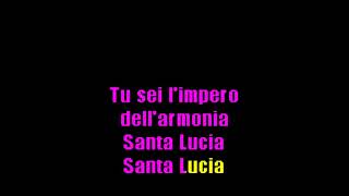 Santa Lucia  ITALIA KARAOKE TRAD [upl. by Sandor]