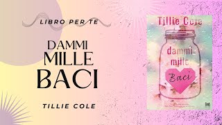 LETTURA DEL GIORNO DAMMI MILLE BACI  TILLIE COLE [upl. by Swane]