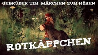 26 Rotkäppchen  Märchen der Gebrüder Grimm  Vorgelesen als HörbuchHörspiel [upl. by Acacia]