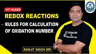 Redox Reactions I Class 11 I Rules for Calculation of Oxidation Number I Oxidation and Reduction [upl. by Nyraf430]