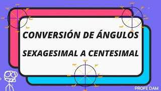 CONVERSIÓN DE ÁNGULOS PARTE 2 SEXAGESIMAL A CENTESIMAL [upl. by Meredithe]