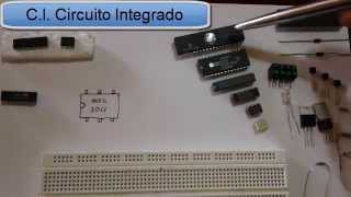 Que son los Circuitos Integrados CI Chip [upl. by Mairhpe]