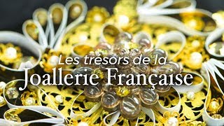 Les trésors de la joaillerie française  Documentaire [upl. by Adne]