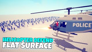 POLICE HELICOPTER DEFEND FLAT SURFACE vs EVERY UNITS  Totally Accurate Battle Simulator TABS [upl. by Yggam595]