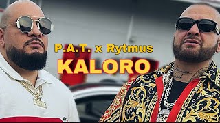 PAT x Rytmus  Kaloro Official Video [upl. by Shaia]