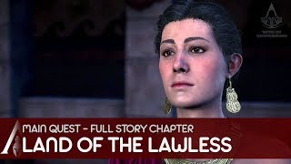 Assassins Creed Odyssey  Main Quest  Land of the Lawless [upl. by Nedarb]