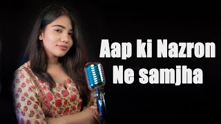 Apki Nazron Ne Samjha  Lofi Version ft Shuddhi aRizMusicFilms [upl. by Irami]