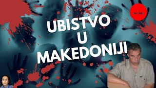 Ubistvo u Makedoniji Višestruko ubistvo u Makedoniji [upl. by Llet329]