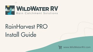 WildWater RV RainHarvest PRO  Install Guide [upl. by Mackintosh]