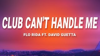 Flo Rida  Club Cant Handle Me ft David Guetta [upl. by Goldman40]