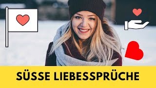 ▷ Süße Liebessprüche  Kurze Romantische Sprüche [upl. by Ojibbob862]