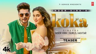 Koka Video teaser  Inder Virk Gurlej Akhtar  22 Feb  Latest Punjabi Songs 2023  TSeries [upl. by Madelyn]