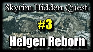 Skyrim Hidden Quest Helgen Reborn  Part 3 [upl. by Jerome]