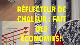 RÉFLECTEUR DE CHALEUR  FAIT DES ÉCONOMIES [upl. by Ihcur]