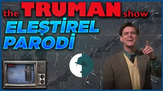 Truman Show  Eleştirel Parodi [upl. by Arualana]