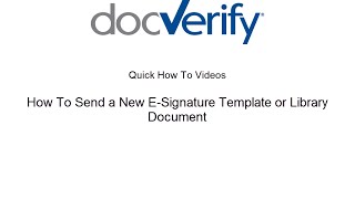 How To Send a New ESignature Template or Library Document [upl. by Vig836]